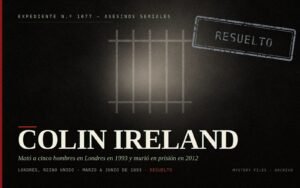Portada del expediente de Colin Ireland: asesino en serie condenado por matar a cinco hombres en Londres en 1993