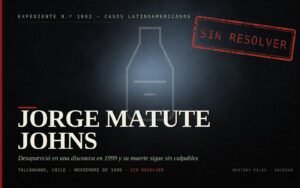 Portada del expediente de Jorge Matute Johns: desaparición de 1999 en Talcahuano, Chile, caso cerrado sin culpables
