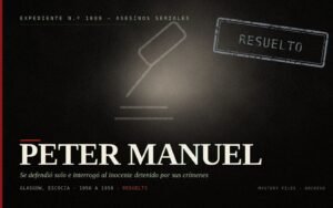 Portada del expediente de Peter Manuel: asesino en serie escocés condenado en 1958 por siete asesinatos cerca de Glasgow