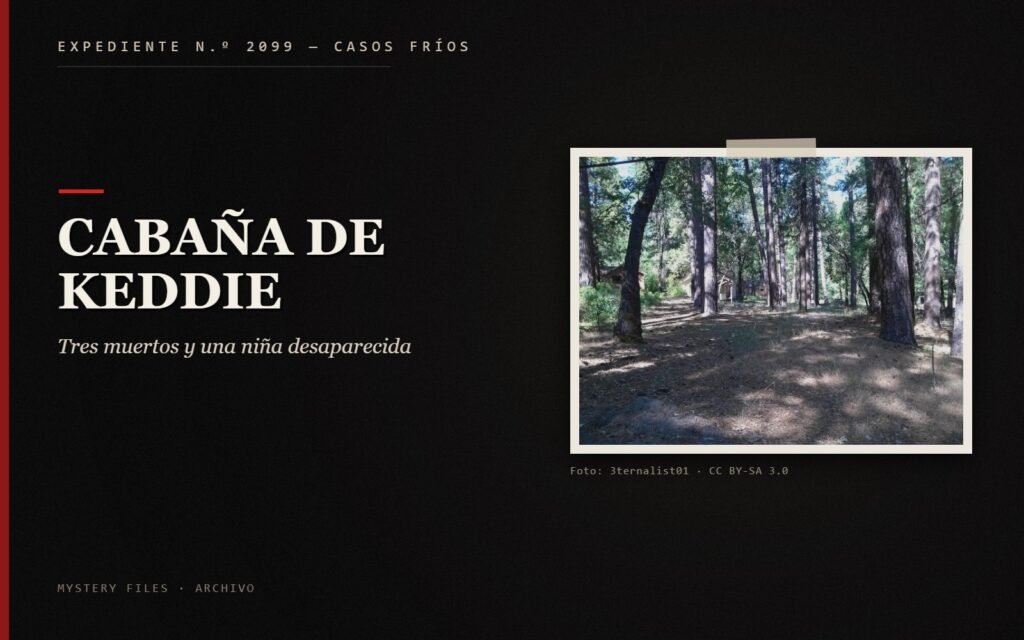 Cabaña de Keddie: Tres muertos y una niña desaparecida