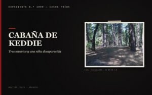 Cabaña de Keddie: Tres muertos y una niña desaparecida