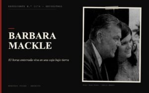 Portada del expediente de Barbara Mackle con fotografía: 83 horas enterrada viva en una caja bajo tierra