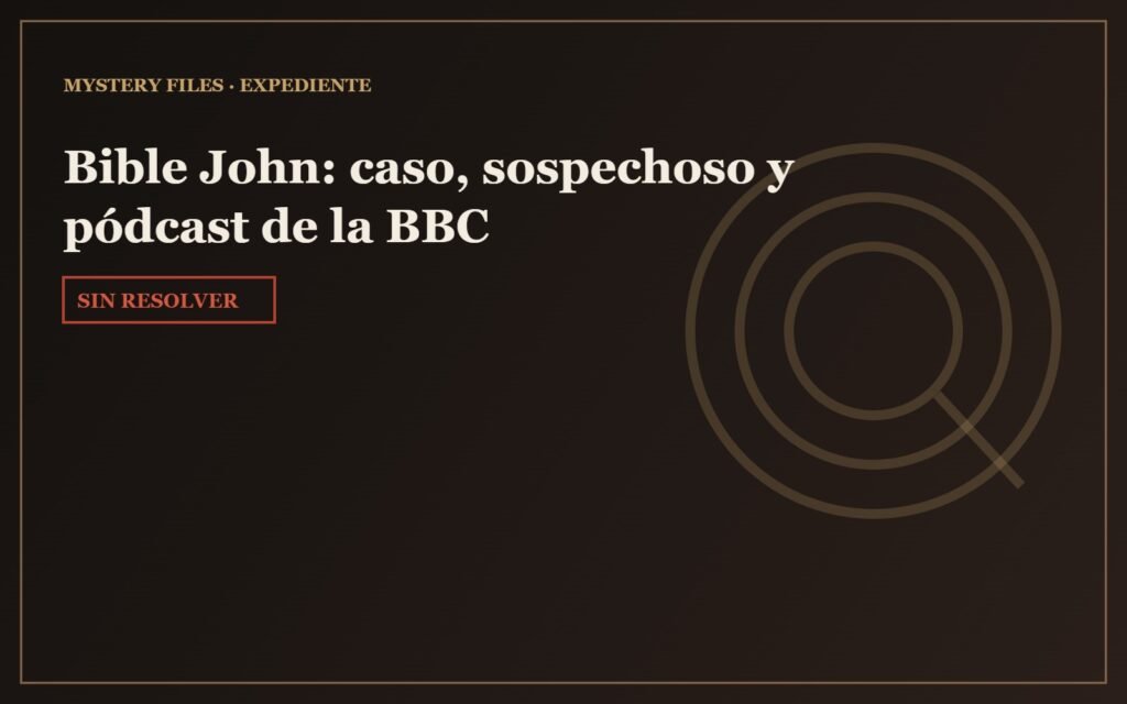 Bible John: caso, sospechoso y pódcast de la BBC