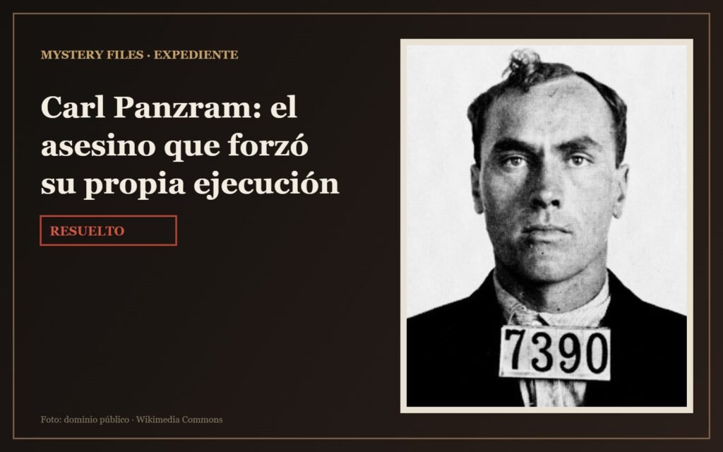 Carl Panzram: el asesino que forzó su propia ejecución