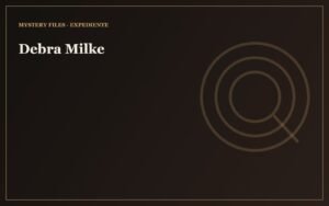 Debra Milke — expediente Mystery Files