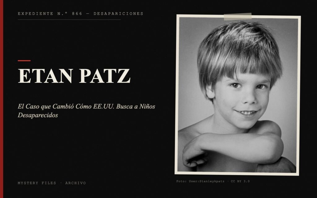 Portada del expediente de Etan Patz con fotografía real: el Caso que Cambió Cómo EE.UU. Busca a Niños Desaparecidos