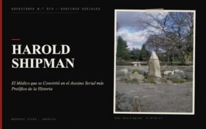 Portada del expediente de Harold Shipman con fotografía real: el Médico que se Convirtió en el Asesino Serial más Prolífico de la Historia