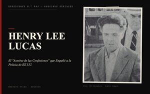 Portada del expediente de Henry Lee Lucas con fotografía real: el "Asesino de las Confesiones" que Engañó a la Policía de EE.UU.