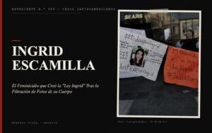 Portada del expediente de Ingrid Escamilla con fotografía real: el Feminicidio que Creó la "Ley Ingrid" Tras la Filtración de Fotos de su Cuerpo