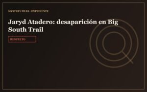 Jaryd Atadero: desaparición en Big South Trail