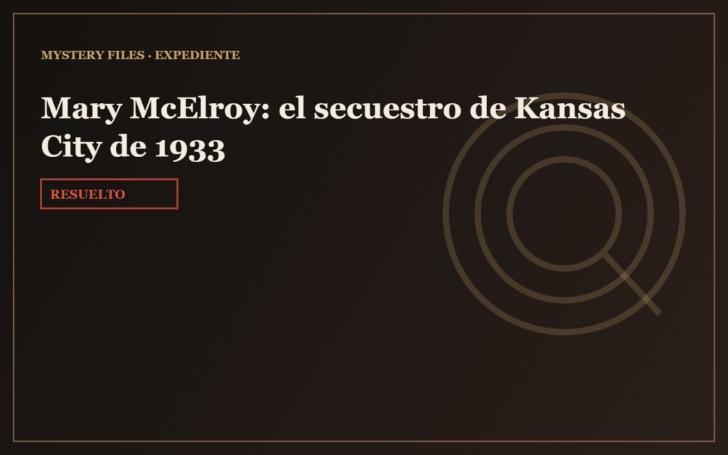 Mary McElroy: el secuestro de Kansas City de 1933