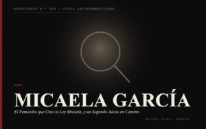 Portada del expediente de Micaela García: el Femicidio que Creó la Ley Micaela, y un Segundo Juicio en Camino