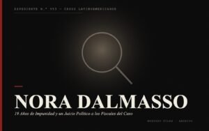 Portada del expediente de Nora Dalmasso: 19 Años de Impunidad y un Juicio Político a los Fiscales del Caso