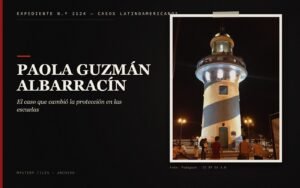 Paola Guzmán Albarracín: El caso que cambió la protección en las escuelas