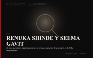 Portada del expediente de Renuka Shinde y Seema Gavit: el caso que estuvo a punto de marcar la primera ejecución de una mujer en la India independiente