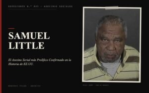 Portada del expediente de Samuel Little con fotografía real: el Asesino Serial más Prolífico Confirmado en la Historia de EE.UU.