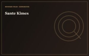 Sante Kimes — expediente Mystery Files