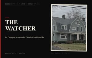 Portada del expediente de The Watcher con fotografía: la Casa que un Acosador Convirtió en Pesadilla