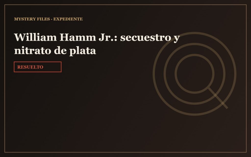 William Hamm Jr.: secuestro y nitrato de plata